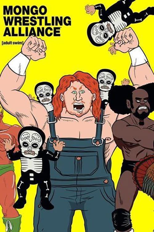 Mongo Wrestling Alliance海报