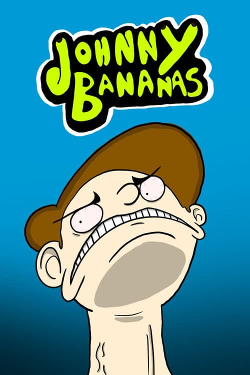 JOHNNY BANANAS海报