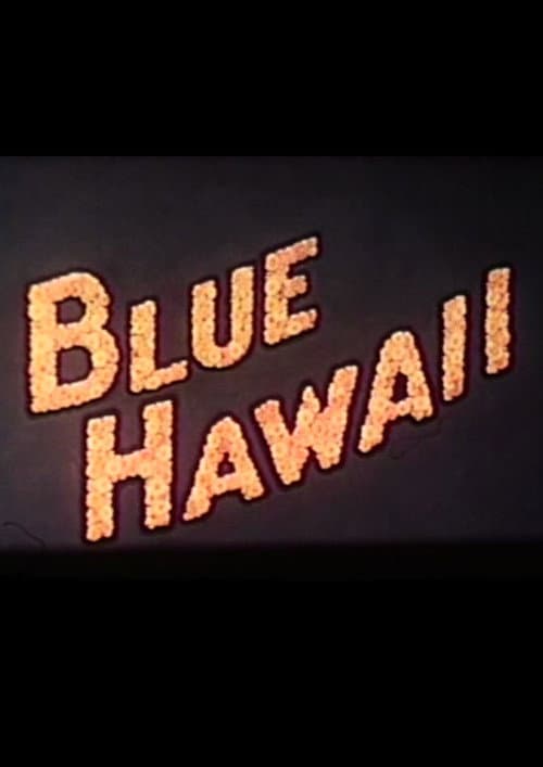 Blue Hawaii海报