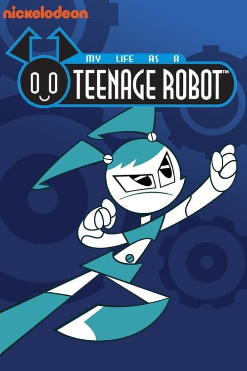 My Life as a Teenage Robot海报